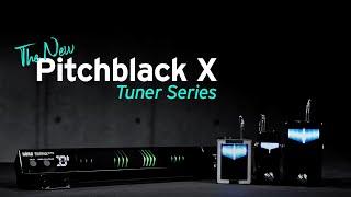 The NEW Pitchblack X Tuner Series