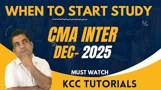 When to Start Study CMA Inter  ~ CMA Inter Dec 2025 #cmaintercoaching #cmainterclasses #cmainter