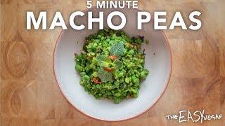 5 minute vegan macho peas