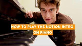 "Notion" - Intro Piano Tutorial