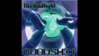 The Bad Light  -GOODSHIT-