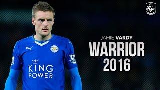 Jamie Vardy 2016 - Warrior |Amazing Skill Show| HD | 1080p