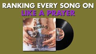 Ranking EVERY SONG On Like a Prayer By Madonna  #MadonnaMarathon Ep. 4