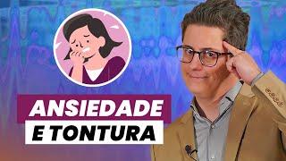 ANSIEDADE e TONTURA! Qual a relação entre labirintite e emocional?