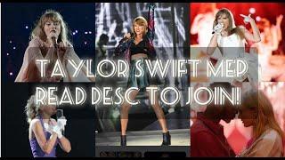 (OPEN) Taylor Swift MEP! READ DESC! 16 spots! 200th video special!