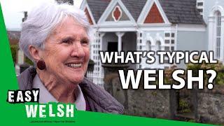 What's Typical Welsh? | Easy Welsh 7