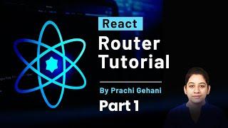 Pt. 1. React Router Complete Tutorial | React Router Tutorial for Beginners | Itvedant