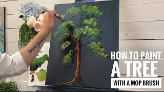 How To Paint a BIG TREE  With A MOP BRUSH!