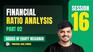 Financial Ratio Analysis - 2 | Equity Research Full Course | Session 16