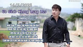 Ua siab mloog luag lus by lis kub hawj 2025