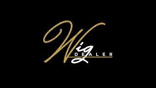 Wig Dealer Product Review