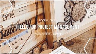 Tools I Love: Trello for Project Management in my Small Handmade Business