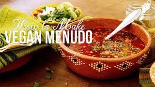 Mexican Vegan Menudo Recipe #veganmenudo #mexicanmademeatless #veganmexican