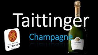 Everything You NEED to KNOW about Taittinger - Champagne Facts & French Pronunciation