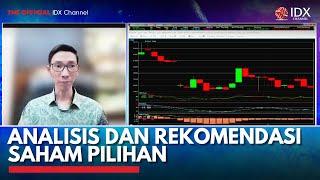 Analisis dan Rekomendasi Saham Pilihan | IDX CHANNEL