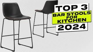 Top 3 BEST Bar Stools for Kitchen Island