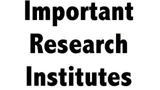 Important research institutes & Centers - Static GK