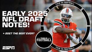 Early 2025 NFL Draft talk, Cam Ward stock & is the 2027 Draft the best ever? | This Is Football