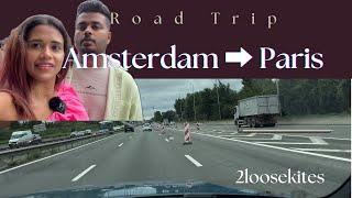 Europe Road Trip- Malayalam- Part 2 - Amsterdam - Paris - Brussels