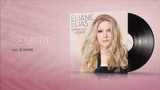 Eliane Elias - Sempre feat. Djavan (Visualizer)