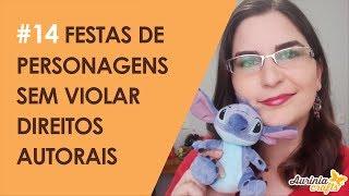 #14 Como fazer festas de personagens Disney sem violar direito autoral