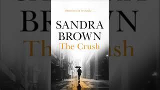 The Crush By Sandra Brown P2 | Audiobook Mystery, Thriller & Suspense