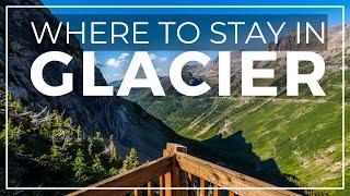 Where to Stay at Glacier National Park | Reviewing Each Lodge in the Park