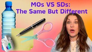 Dana Do's: How are MOs & SDs the Same, But Different?