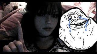 forever alone!!! :(