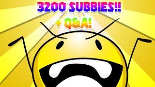 First ever Q&A + 3200 Subbies