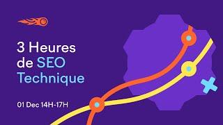 3 heures de SEO technique | 6 sessions consécutives