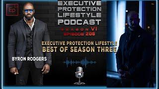 EXECUTIVE PROTECTION LIFESTYLE Best of Season Three (Podcast️)