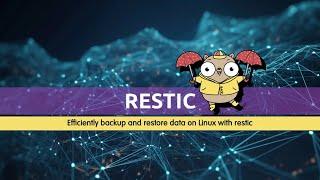 How to Set Up and Use Restic for Linux Backups