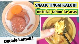 SNACK MPASI TINGGI KALORI UNTUK 1 TAHUN KE ATAS | CEMILAN BB BOOSTER