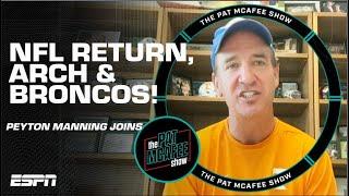 Peyton Manning gets CHOKED UP w/ the NFL’s return?! + Arch Manning’s decision | The Pat McAfee Show