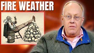 Chris Hedges: Palisades Inferno and 'Fire Weather'