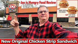 DQ™ Dairy Queen® New Original Chicken Strip Sandwich Review | Joe is Hungry 
