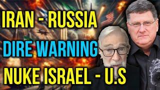 Scott Ritter & Ray McGovern: Iran & Russia No Joke! Dire Warning Could NUKE Israel & US Intransigent