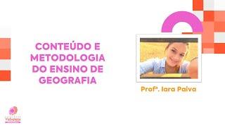 Aula 02 - Encontro Virtual da Disciplina de Conteúdo e Metodologia do Ensino de Geografia - 2024.2.