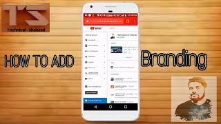 How to add brand your Channel !! Technical shahzad !!