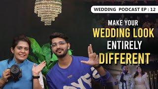 Ideas for your Wedding that can Cherish your Event | Wedding Podcast EP.12