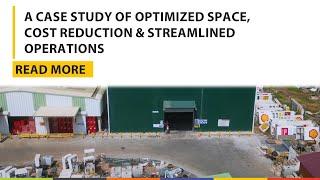 A Case Study of Optimized Space, Cost Reduction & Streamlined Operations