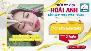 CHÂN MÀY HAIRSTROKE - THẨM MỸ VIỆN HOÀI ANH