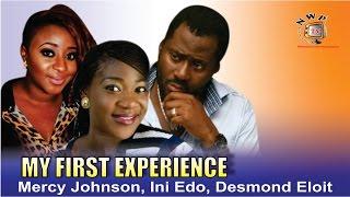 My First Experience  -  Nigerian Nollywood  Movie