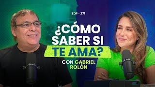 ¿Cómo saber si me ama?  Gabriel Rolón En Defensa Propia ️ Erika de la Vega