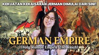 Bangkitnya KEKAISARAN JERMAN (Holy Roman Empire 2nd Reich)