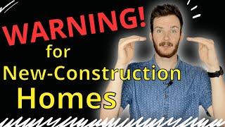 WARNING!!! Pros and Cons of Buying a New-Construction Home in 2023