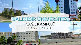 BALIKESİR ÜNİVERSİTESİ | ÇAĞIŞ KAMPÜSÜ | KAMPÜS TURU | (MİMARLIK, TIP, HUKUK, TURİZM, SAĞLIK, MYO)