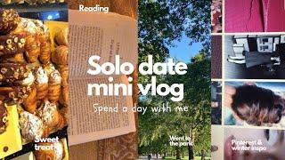 Solo date mini vlog  Spend a day with me