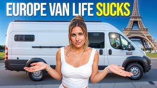 The BRUTAL Truth About Van Life in Europe - Pros & Cons